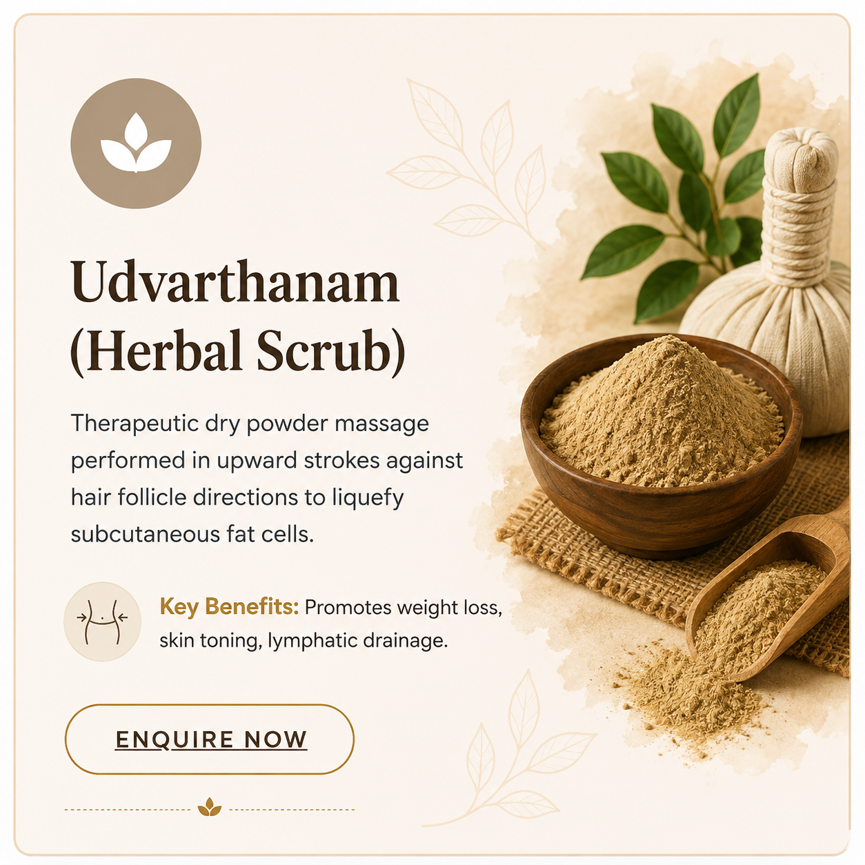 Udvarthanam (Herbal Scrub)